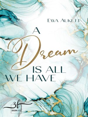 cover image of A Dream Is All We Have